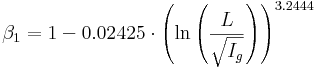 \beta_1 = 1 - 0.02425 \cdot \left(\ln\left(\frac{L}{\sqrt{I_g}}\right)\right)^{3.2444}