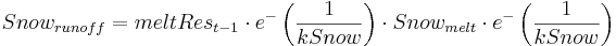   Snow_{runoff} = meltRes_{t-1} \cdot e^ -\left(\frac {1}{kSnow}\right) \cdot Snow_{melt}  \cdot e^ -\left(\frac {1}{kSnow}\right) 