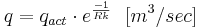  q = q_{act} \cdot e^{\frac{-1}{Rk}} \,\,\,\,[m^3/sec] 