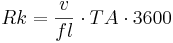  Rk = \frac{v}{fl} \cdot TA \cdot 3600  